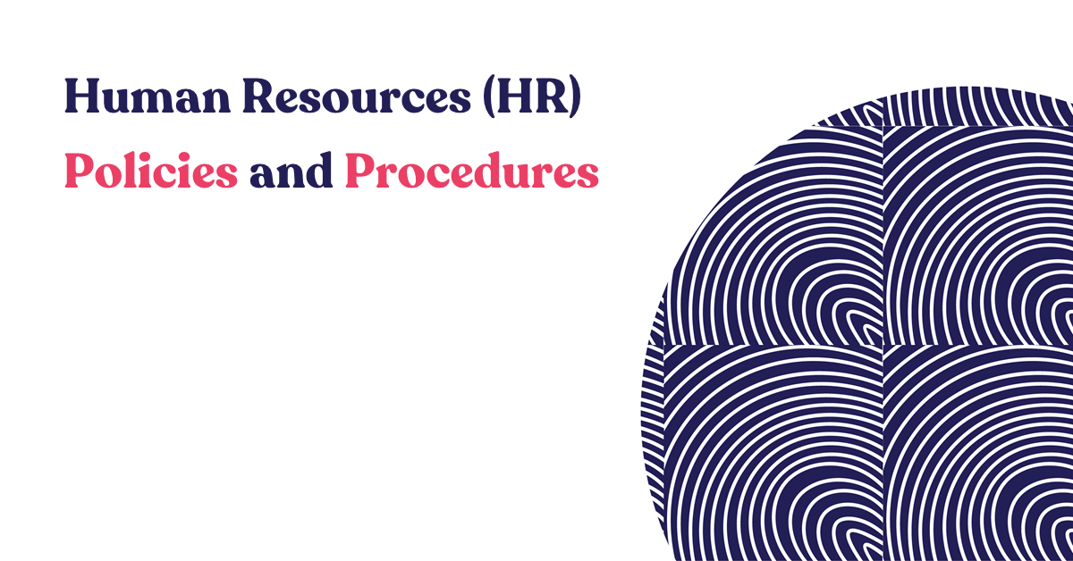 Human Resources (HR) Policies and Procedures