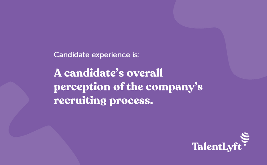 Candidate experience definition