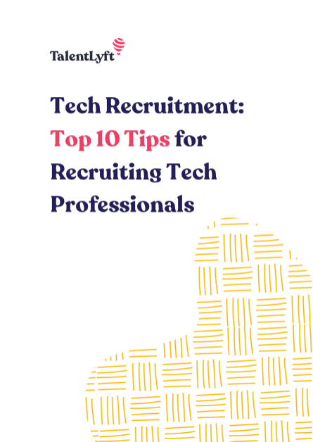 Tech Recruitment: Top 10 Tips for Recruiting Tech Professionals